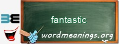 WordMeaning blackboard for fantastic